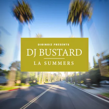 Dj Bustard – LA Summers thumbnail