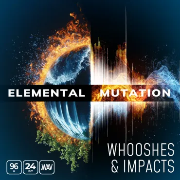 Elemental Mutation Whooshes And Impacts thumbnail