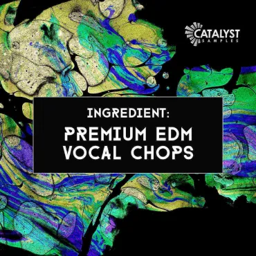 Ingredient: Premium EDM Vocal Chops thumbnail