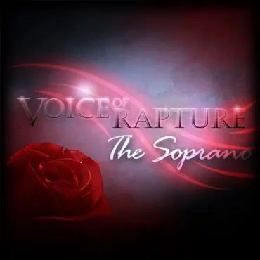 Voice of Rapture: The Soprano thumbnail