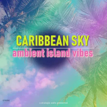 Caribbean Sky: Ambient Island Vibes thumbnail