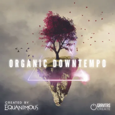 Organic Downtempo - by Equanimous thumbnail