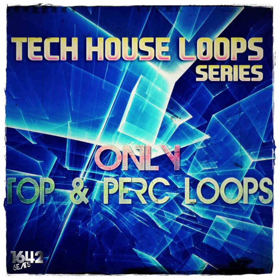 1642 Beats - Tech House Loops Series - Only Top & Perc Loops Sample Packs Software GUI Artwork