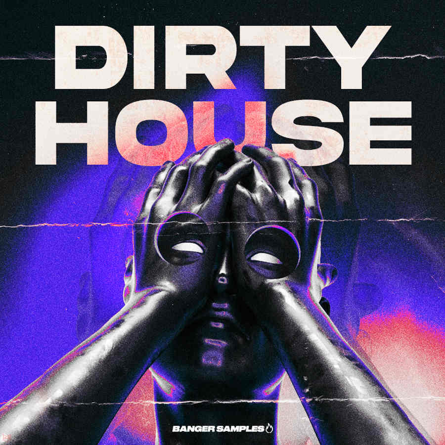 Banger Samples - Dirty House Presets Software GUI Artwork