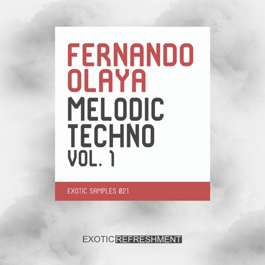 Exotic Refreshment - Fernando Olaya Melodic Techno Vol 1 Sample Packs Software GUI Artwork