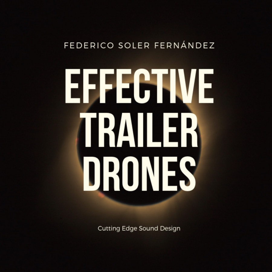 Federico Soler Fernández - Effective Trailer Drones Sample Packs Software GUI Artwork