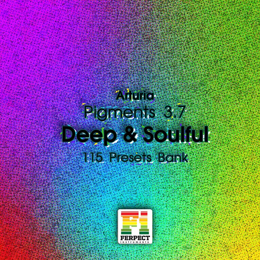 Ferpect Instruments - Deep & Soulful Presets Software GUI Artwork