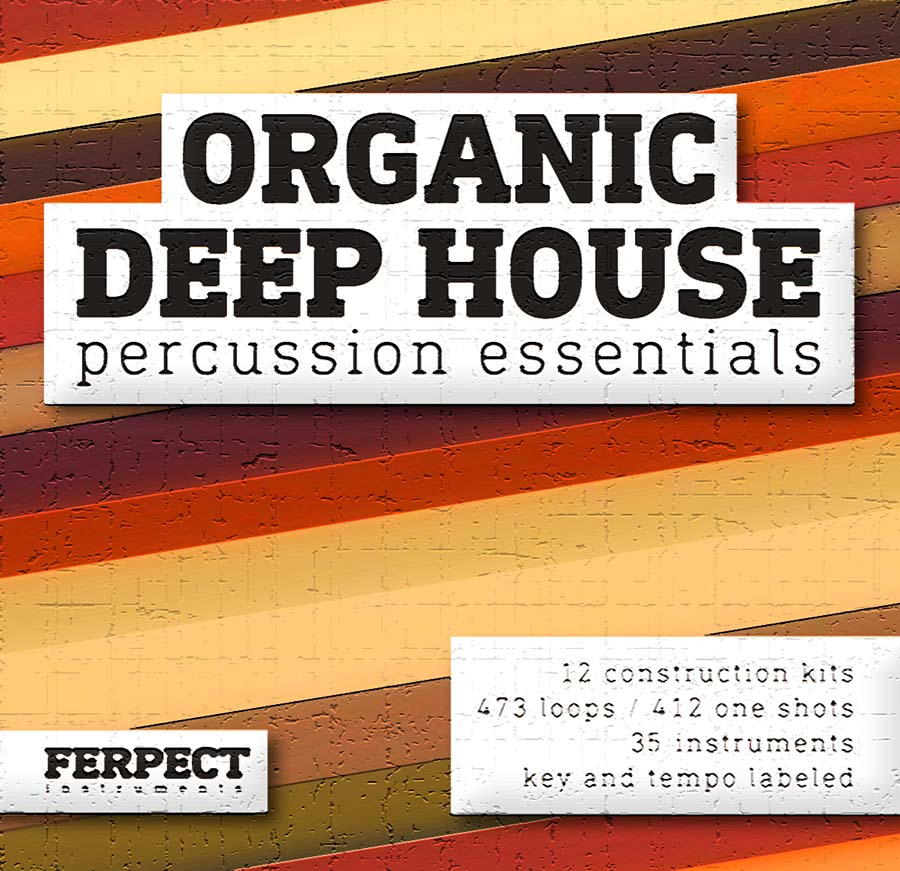 Ferpect Instruments - Organic Deep House PE Sample Packs Software GUI Artwork