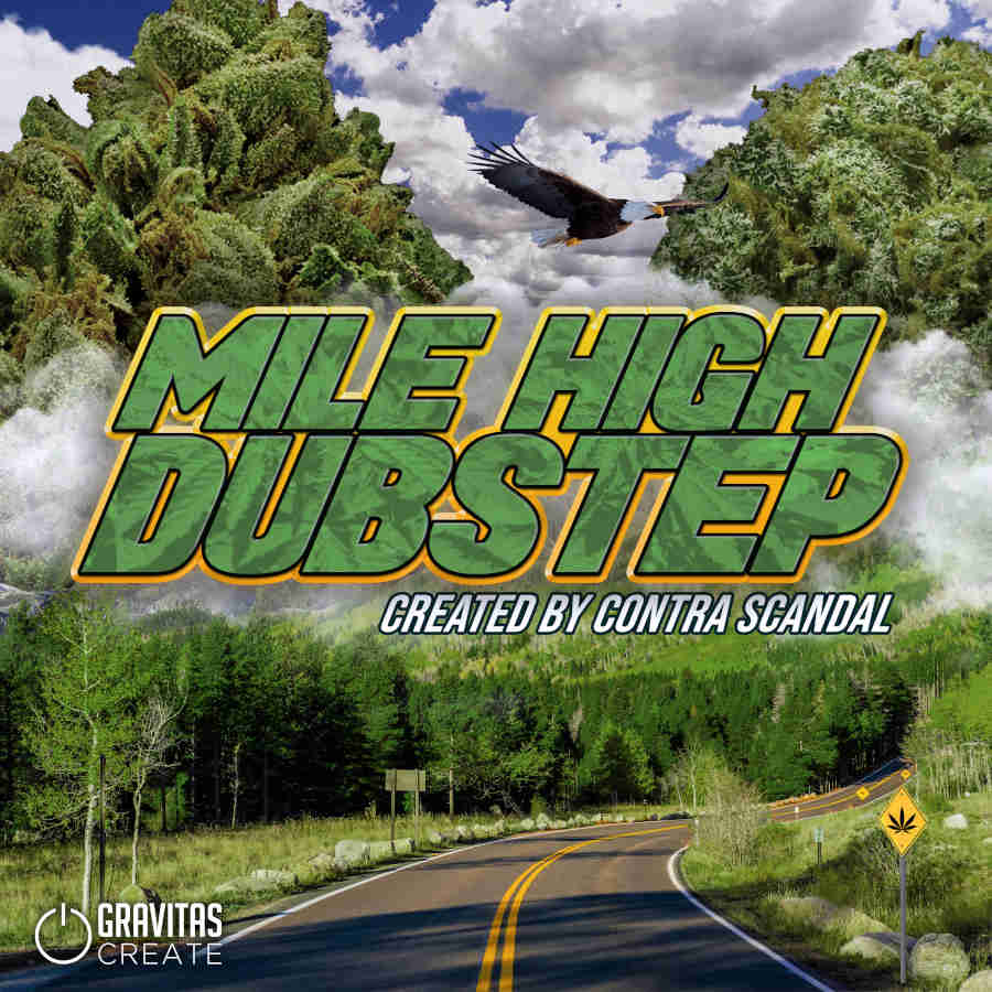 Gravitas Create - Mile High Dubstep - by Contra Scandal Sample Packs Software GUI Artwork