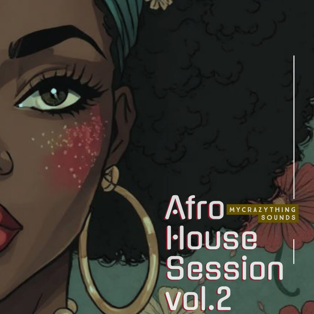 Mycrazything -  Afro House Session Volume 2 Sample Packs Software GUI Artwork