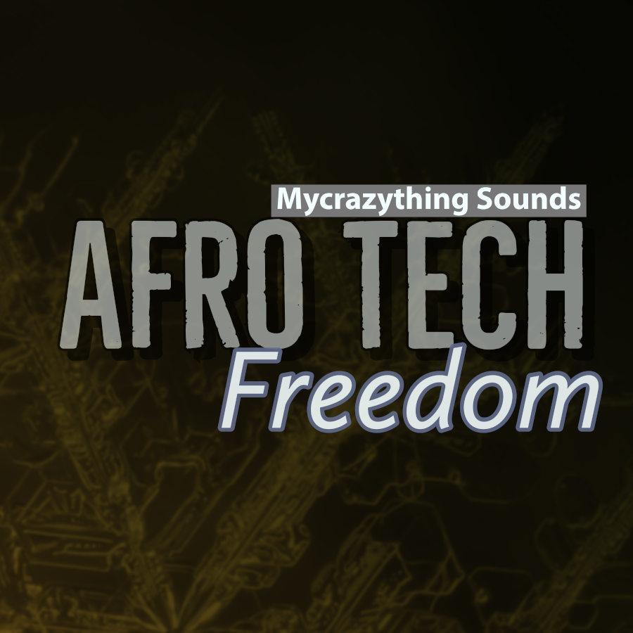 Mycrazything - Afro Tech Freedom Sample Packs Software GUI Artwork