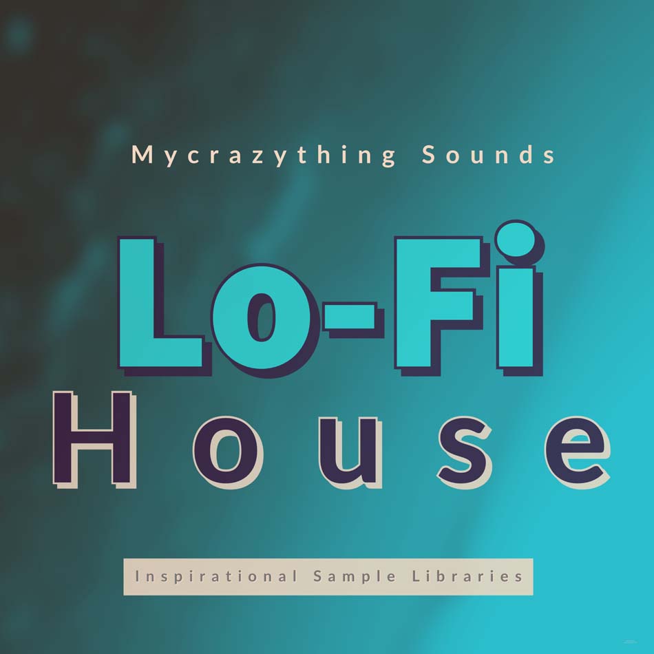 Mycrazything - Lo-Fi House Sample Packs Software GUI Artwork