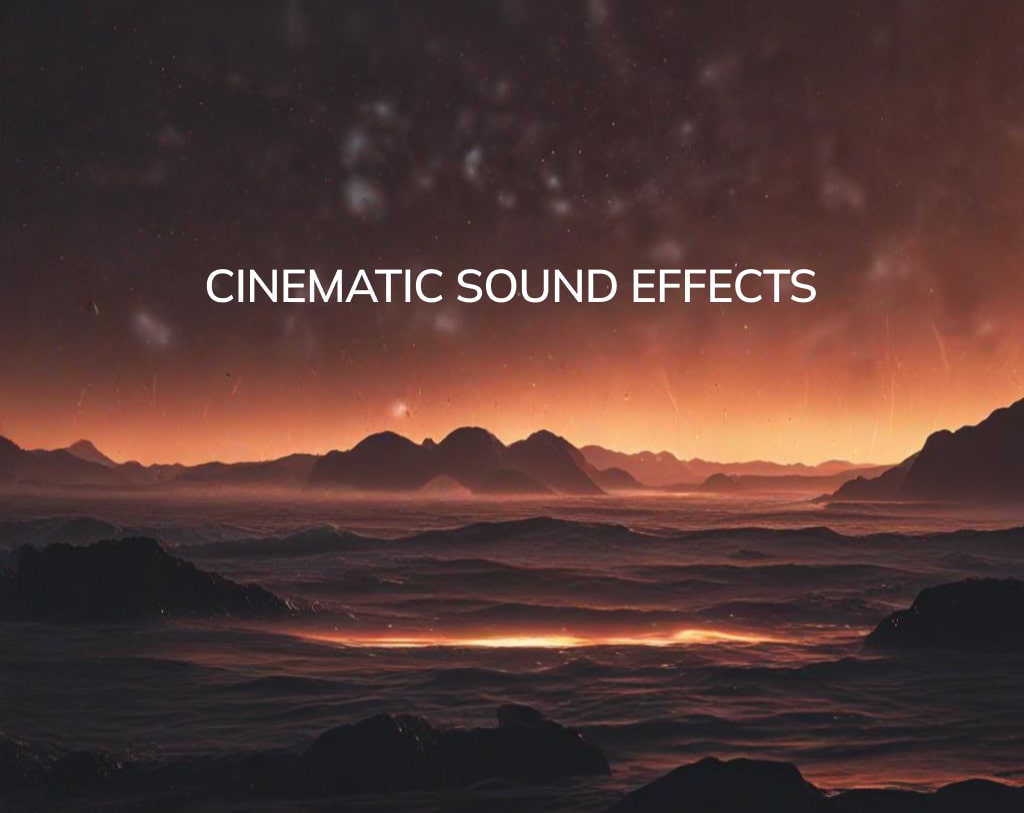 Cinematic Sound Effects