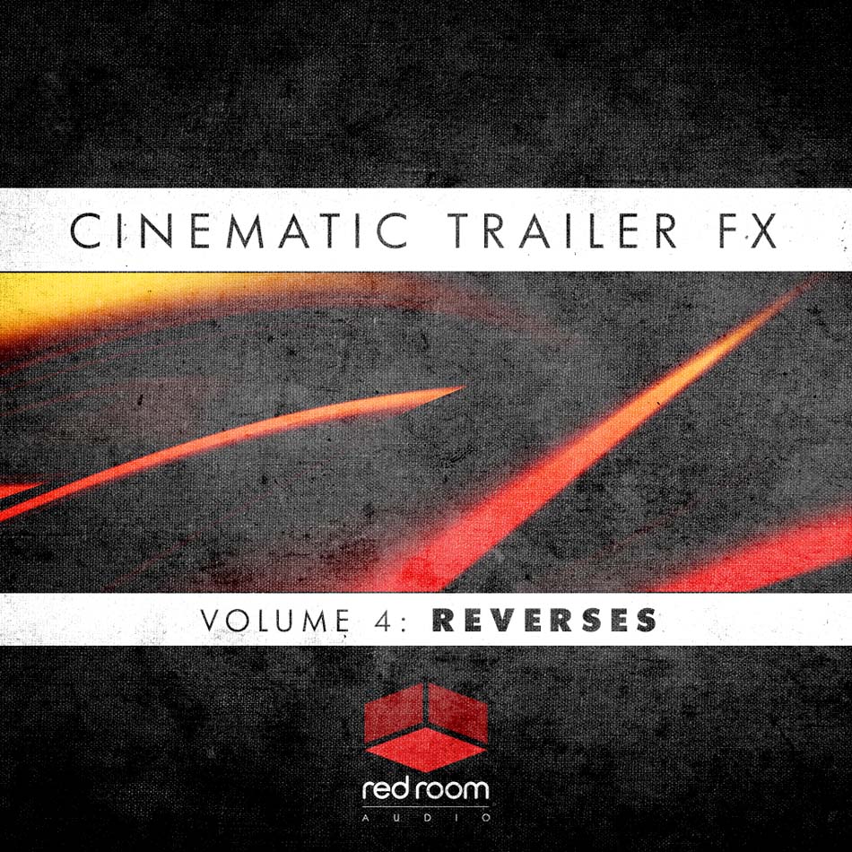 Red Room Audio - Cinematic Trailer FX Volume 4: Reverses Sample Packs Software GUI Artwork