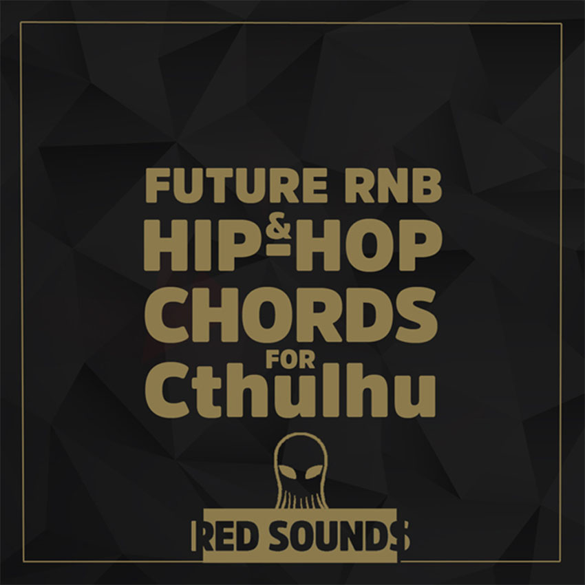 Red Sounds - Future RnB - Hip Hop Chords for Cthulhu Presets Software GUI Artwork
