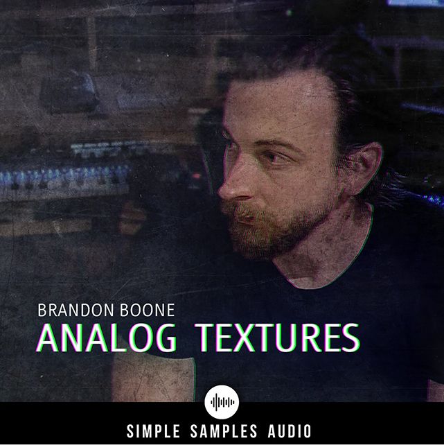 Simple Samples Audio - Brandon Boone Analog Textures Kontakt Instruments Software GUI Artwork