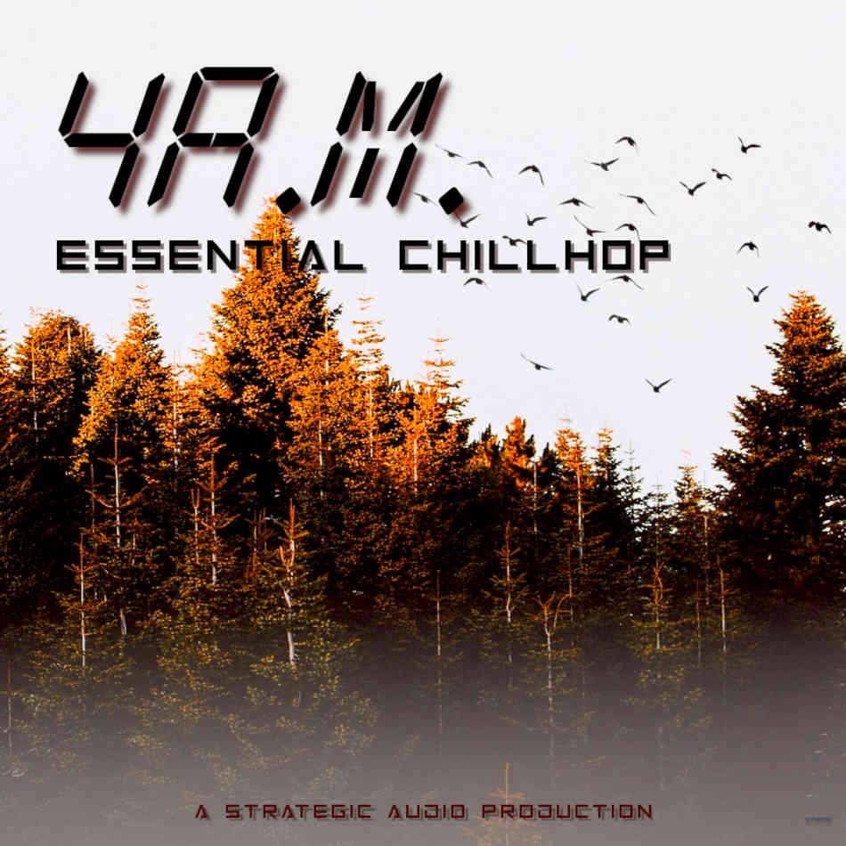 4 A.M. Essential Chillhop