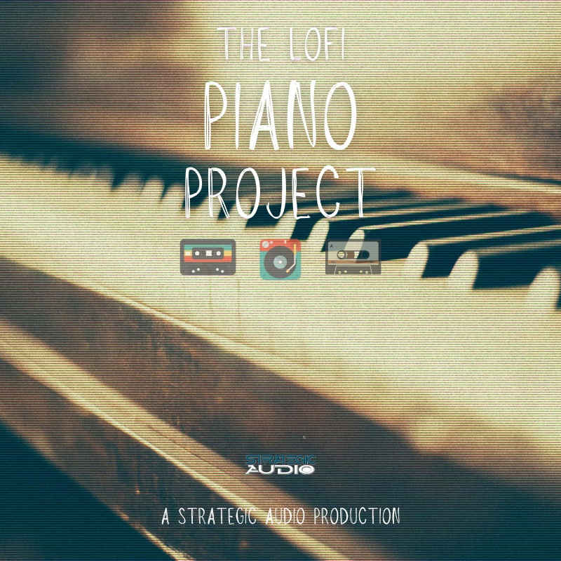 Strategic Audio - The Lofi Piano Project Sample Packs Software GUI Artwork