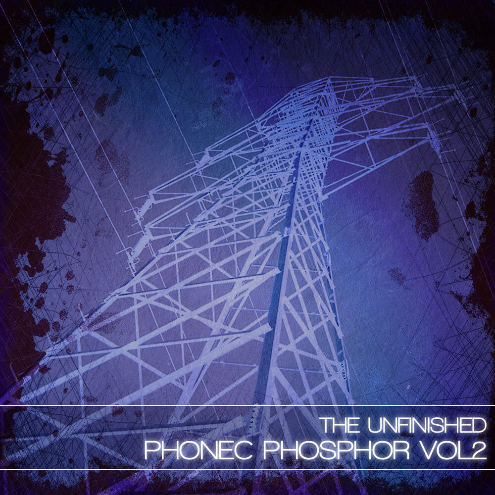 The Unfinished  - Phonec Phosphor Vol 2 Presets Software GUI Artwork
