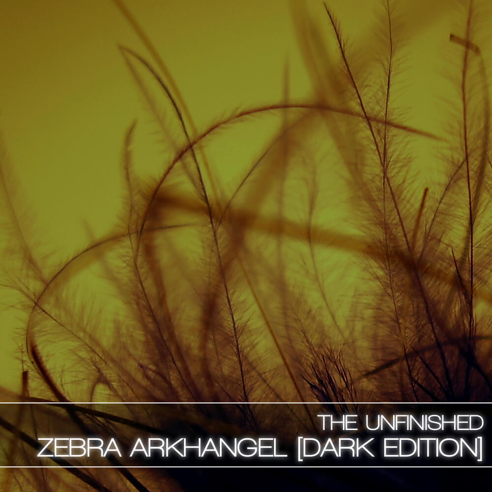 The Unfinished  - Zebra Arkhangel: Dark Edition Presets Software GUI Artwork