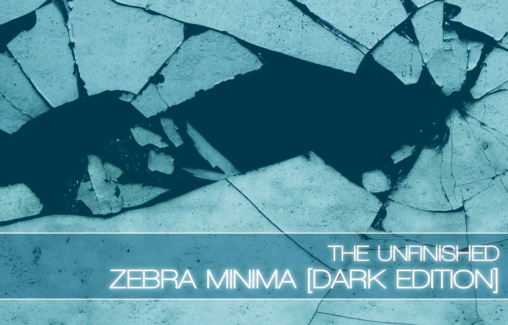 The Unfinished  - Zebra Minima: Dark Edition Presets Software GUI Artwork