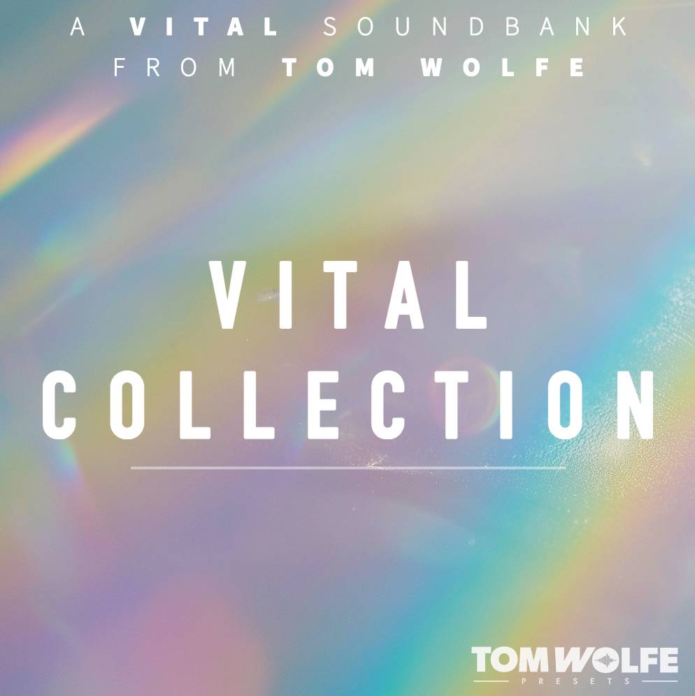 Tom Wolfe - Vital Collection Presets Software GUI Artwork