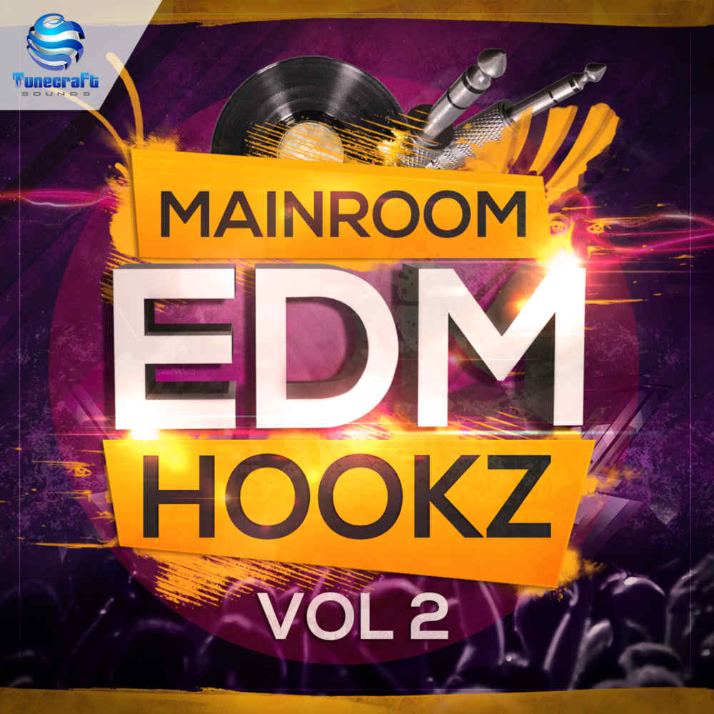 Mainroom EDM Hookz Vol 2