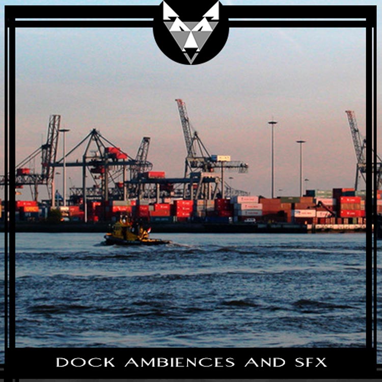 Dock Ambiences and SFX