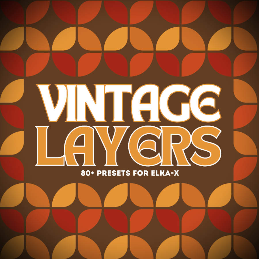 Xenos Soundworks - Vintage Layers - Elka X Presets Software GUI Artwork