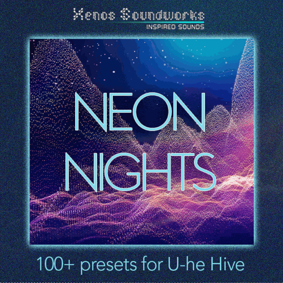 Xenos Soundworks - Neon Nights - Hive Presets Software GUI Artwork