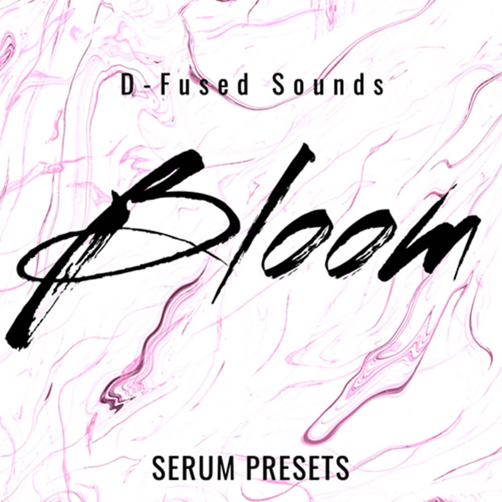 D-Fused Sounds - Bloom - Serum Presets Presets Software GUI Artwork