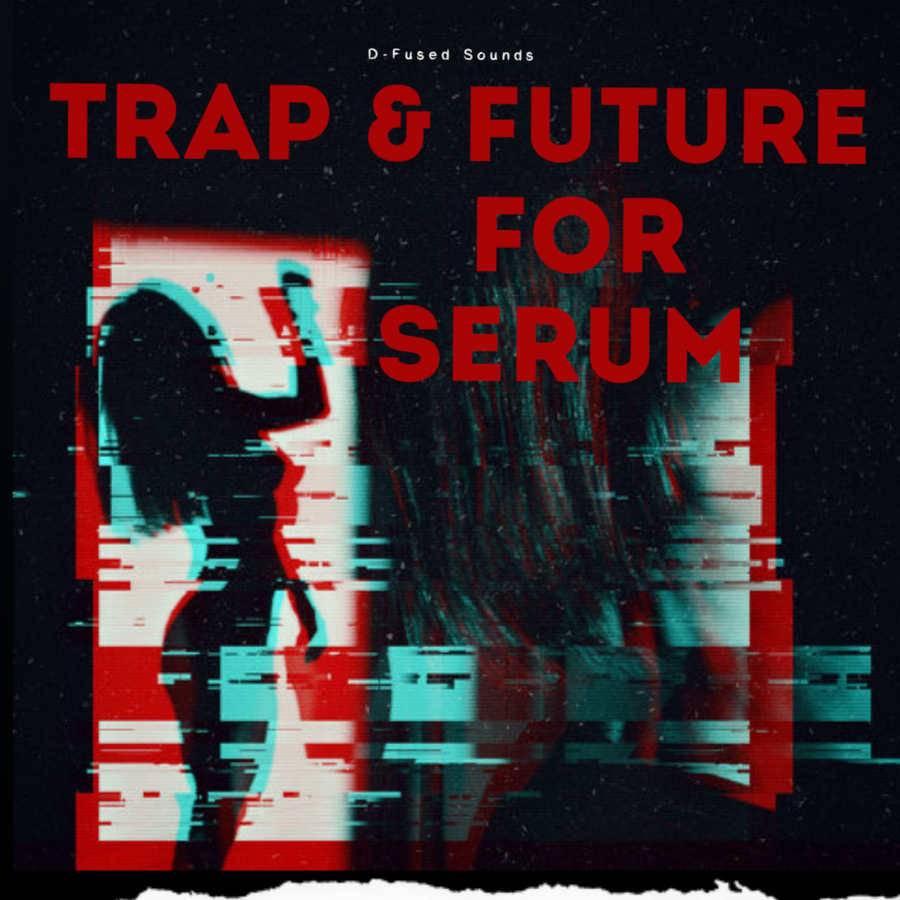 D-Fused Sounds - Trap & Future for Serum Presets Software GUI Artwork