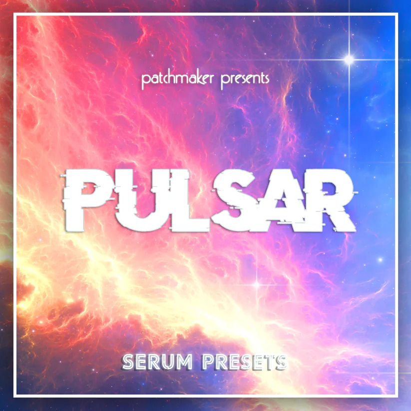 Patchmaker - Pulsar - Serum Presets Software GUI Artwork