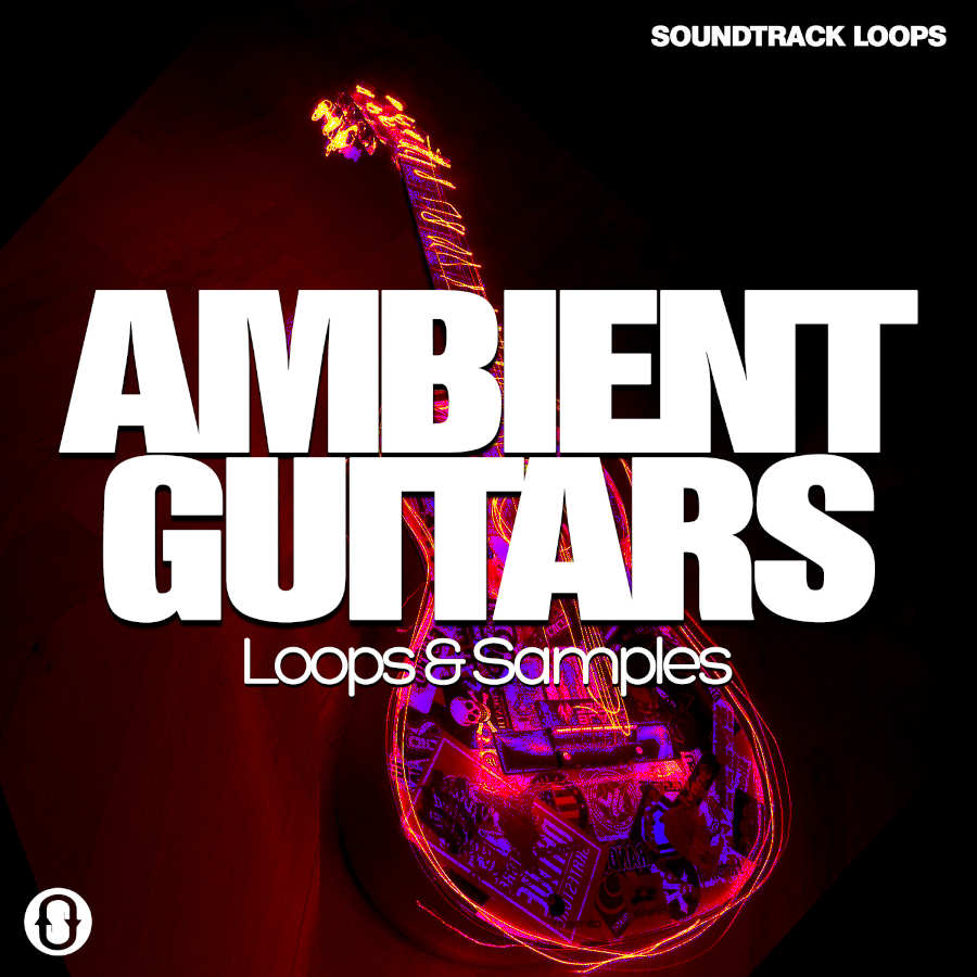Soundtrack Loops - Ambient Guitars Sample Packs Software GUI Artwork
