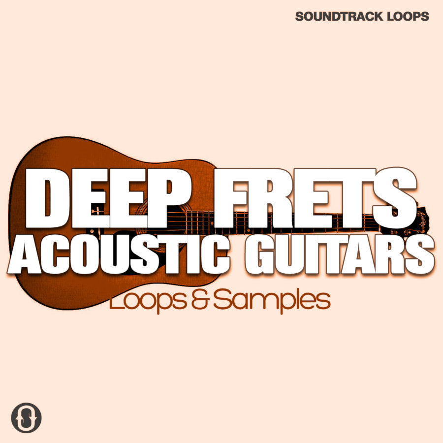 Soundtrack Loops - Deep Frets Acoustic Guitar Sample Packs Software GUI Artwork