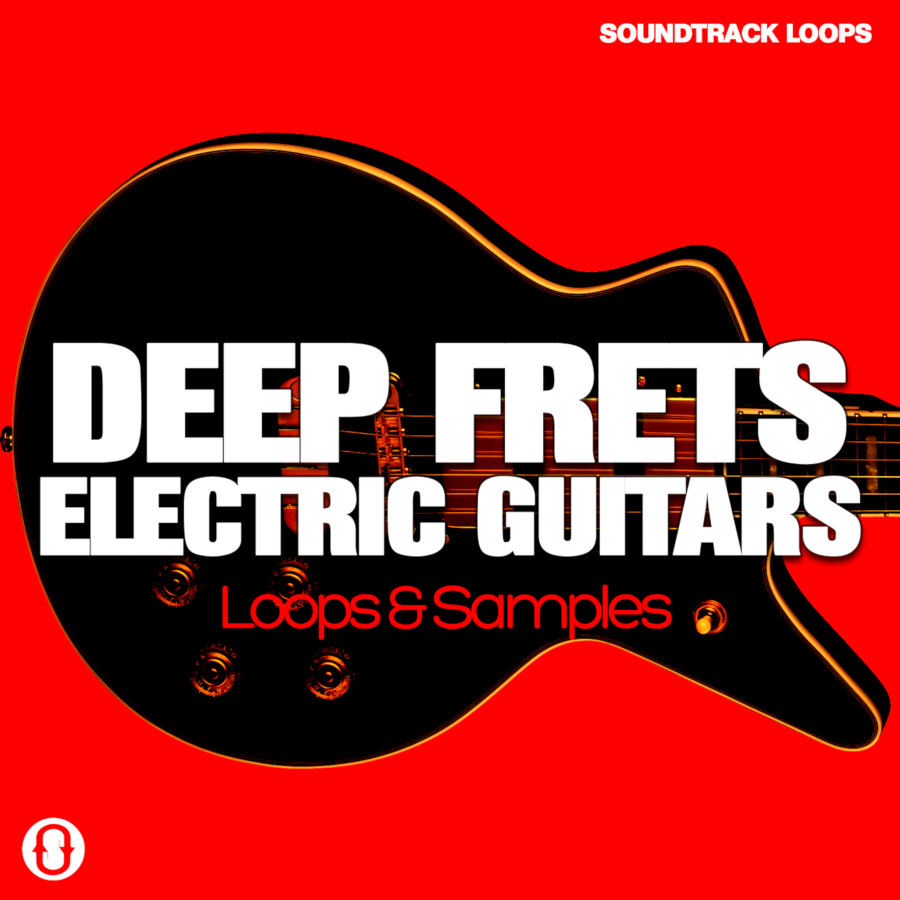 Soundtrack Loops - Deep Frets Electric Guitars Sample Packs Software GUI Artwork