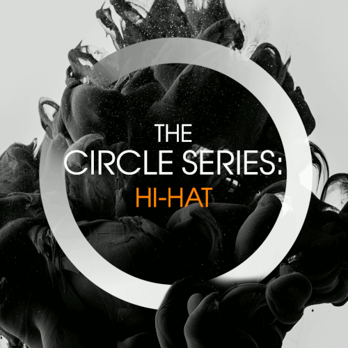 The Circle Series: Hi-Hat Standard