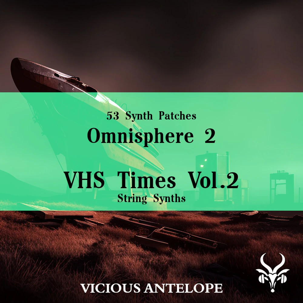 Vicious Antelope - VHS Times Vol.2 - Omnisphere 2 Presets Software GUI Artwork
