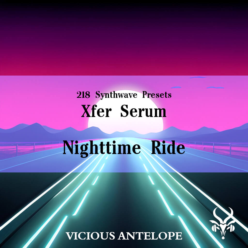 Vicious Antelope - Nighttime Ride - Serum Presets Software GUI Artwork