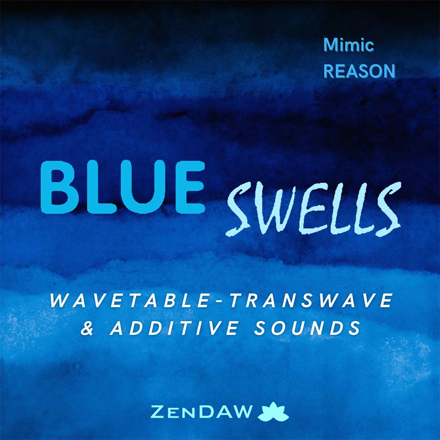 ZenDAW - Blue Swells: Mimic ReFill Presets Software GUI Artwork