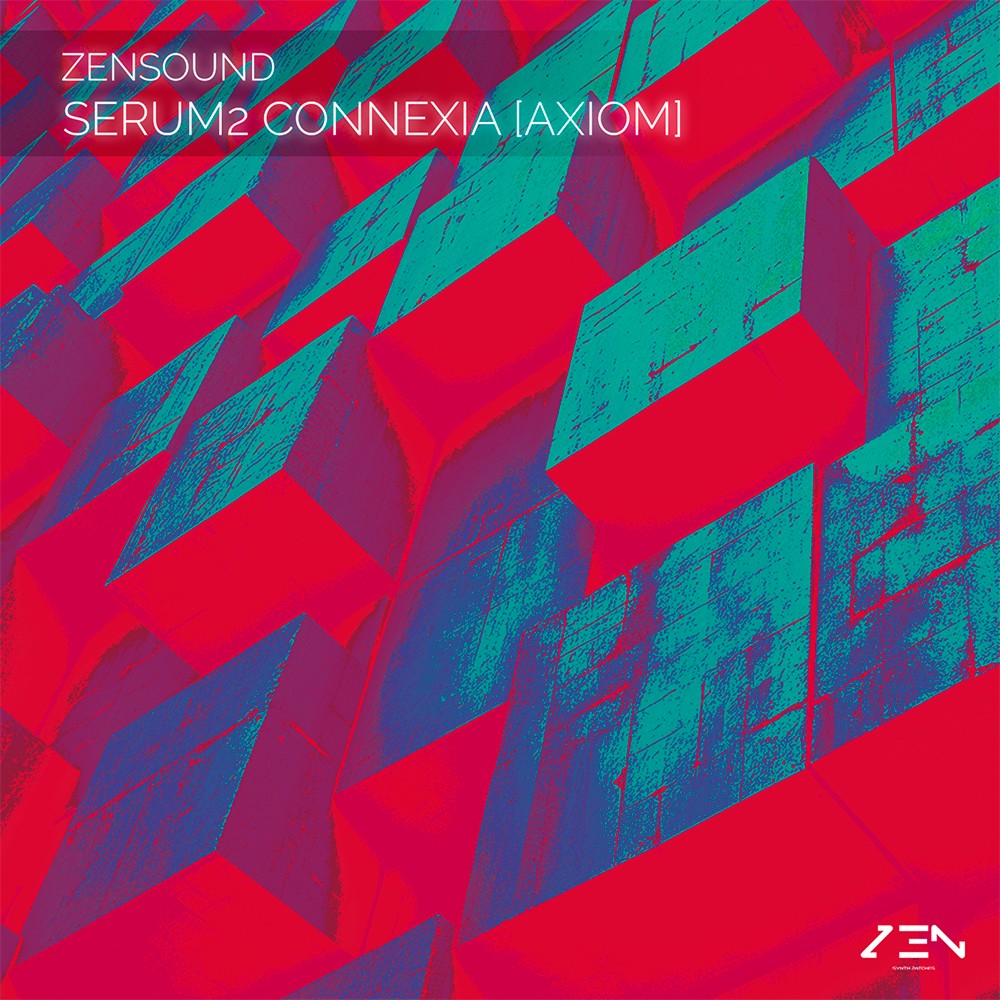 ZenSound - Connexia Axion - Serum Presets Software GUI Artwork