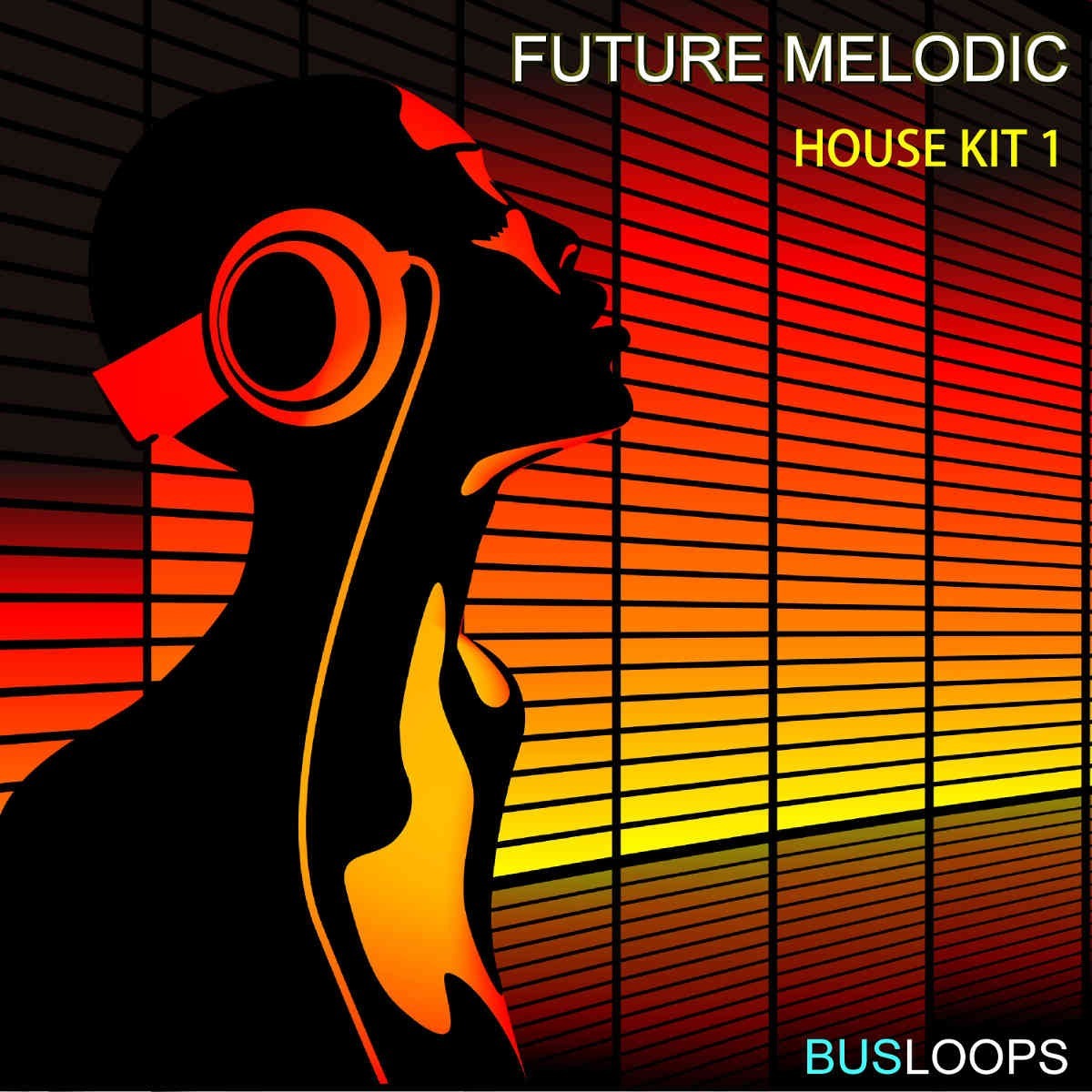 Busloops - Future Melodic House Kit 1 Sample Packs Software GUI Artwork
