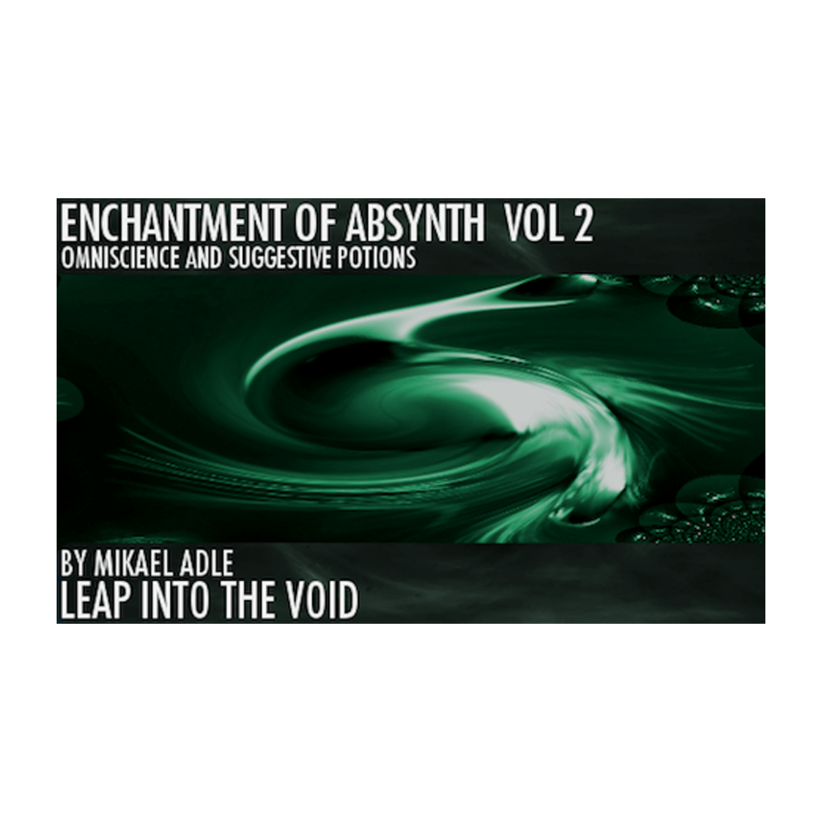 Leap Into The Void - Enchantment Of Absynth Vol 2 Presets Software GUI Artwork