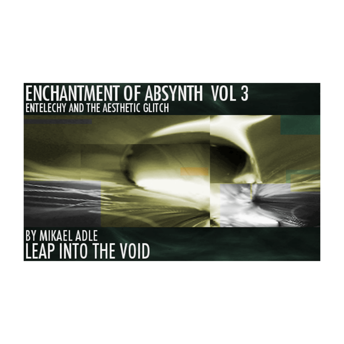 Leap Into The Void - Enchantment Of Absynth Vol 3 Presets Software GUI Artwork