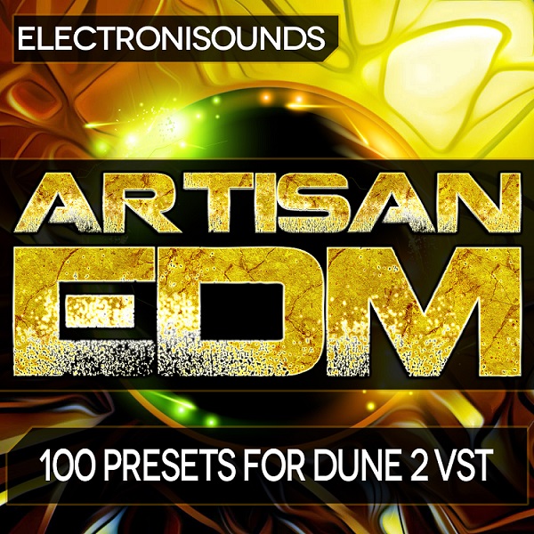 Electronisounds - Artisan EDM for DUNE 2 Presets Software GUI Artwork