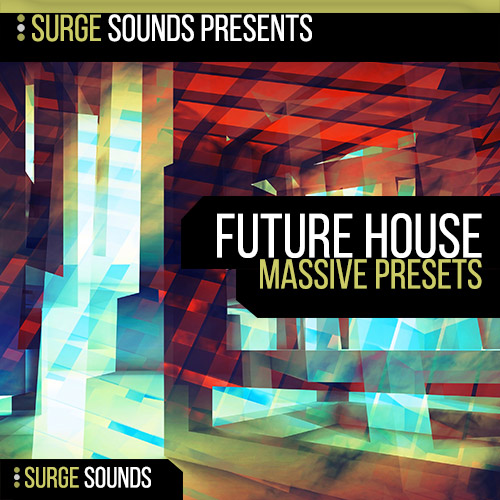 Surge Sounds - Future House: Massive Presets Presets Software GUI Artwork